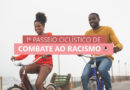 Passeio Ciclístico de Combate ao Racismo será neste domingo